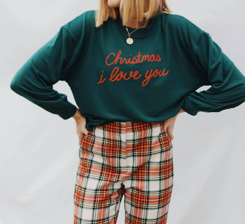 Christmas I Love You French Terry Pullover Sweater In Green